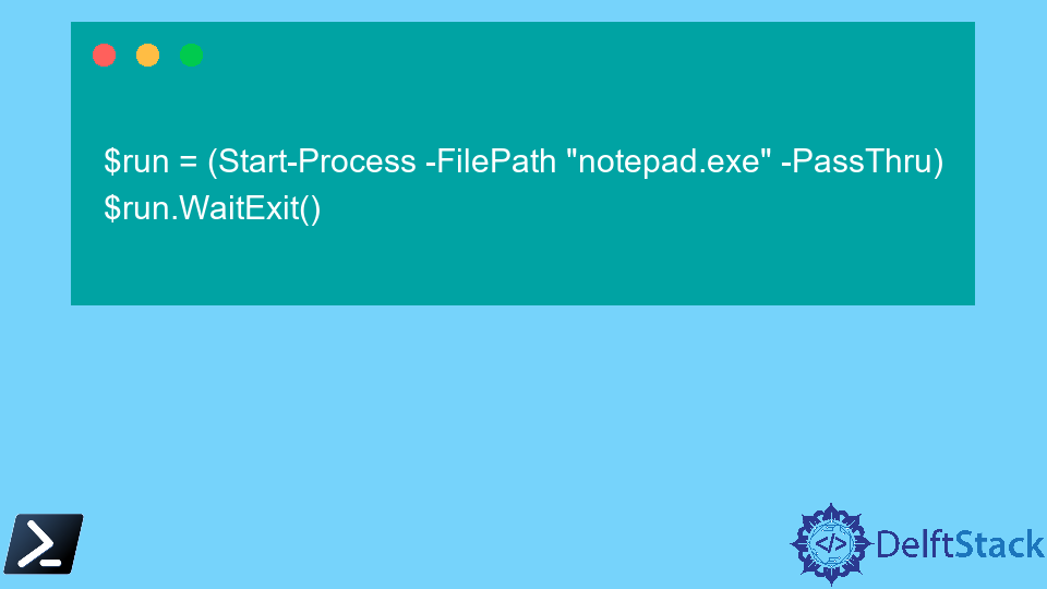 Get Exit Code From Start Process In PowerShell Delft Stack